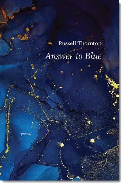 Answer to Blue by Russell Thornton