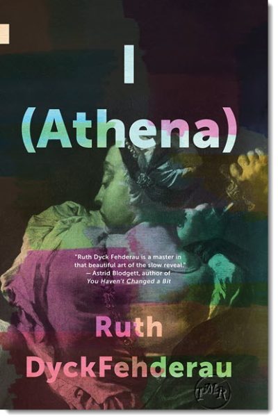 I (Athena) By Ruth DyckFehderau