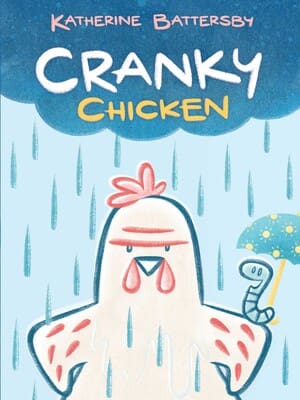 A cranky chicken stands under a raincloud. A small blue worm is on the chicken's right wing, holding a tiny umbrella. The title is in the dark raincloud.