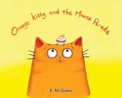 A yellow background with an orange kitty in the center of the image. The orange kitty looks up at a cupcake on its head. The title is in orange letters and curves above the kitty's head.