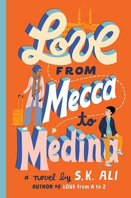 An orange background with large block and designed letters forming the title which fills the image. Running behind the letters is a dotted line ending in an arrow, arriving at "Medina." An illustrated light skinned man in a light blue shirt, tan pants, and a dark blue jacket sits on the "a" of "Medina." A woman with brown skin wearing a dark blue hijab, brown scarf, pink coat, and blue pants holds a suitcase and stands on the "M" of "Medina." The author's name and previous book title are in smaller letters at the bottom of the image.