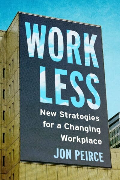 A big black board is on the side of a tall brown building. The title "Work Less" is in blue with clouds and looks like it is part of the sky behind the board. The subtitle and author's name are just below the title, on the board.